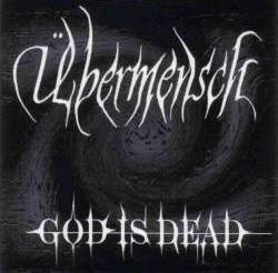 Ubermensch : God Is Dead